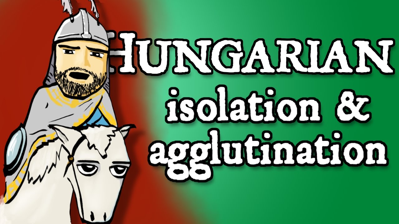 Hungarian explained – such long words, such an isolated language