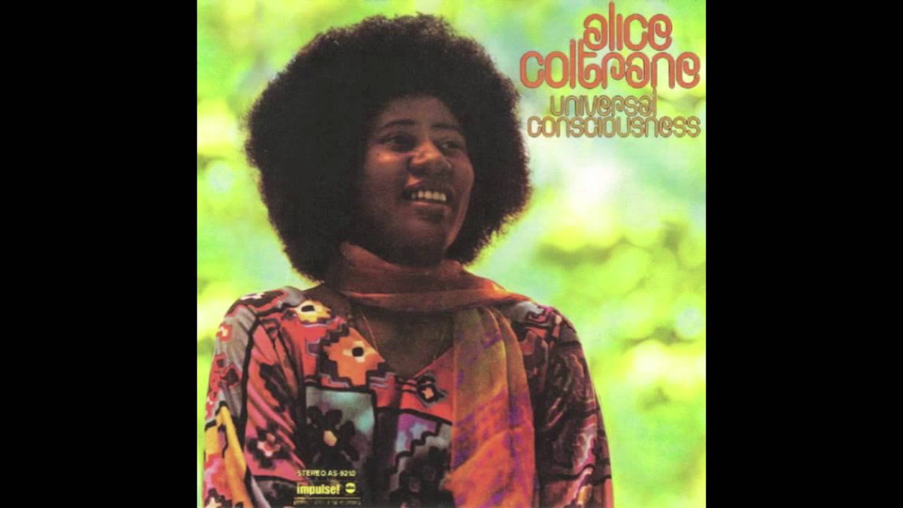 Alice Coltrane – Universal Consciousness