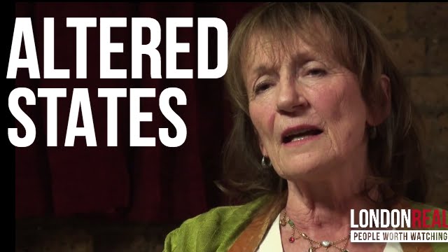 ALTERED STATES OF CONSCIOUSNESS – Amanda Feilding on London Real