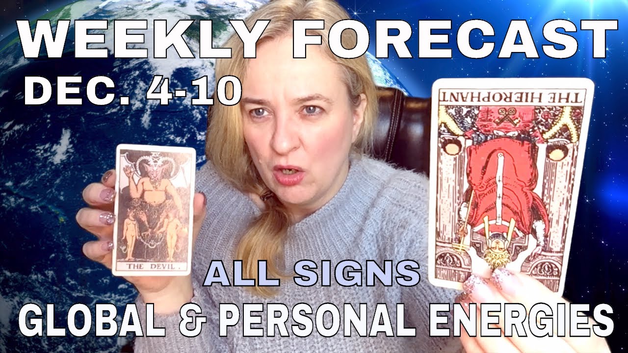 WEEKLY FORECAST DEC.4-10, 2017! Global Consciousness & personal energies – all signs