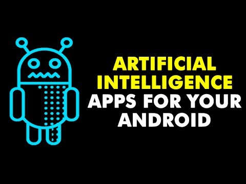 5 Best Artificial Intelligence Apps For Your Android Phone