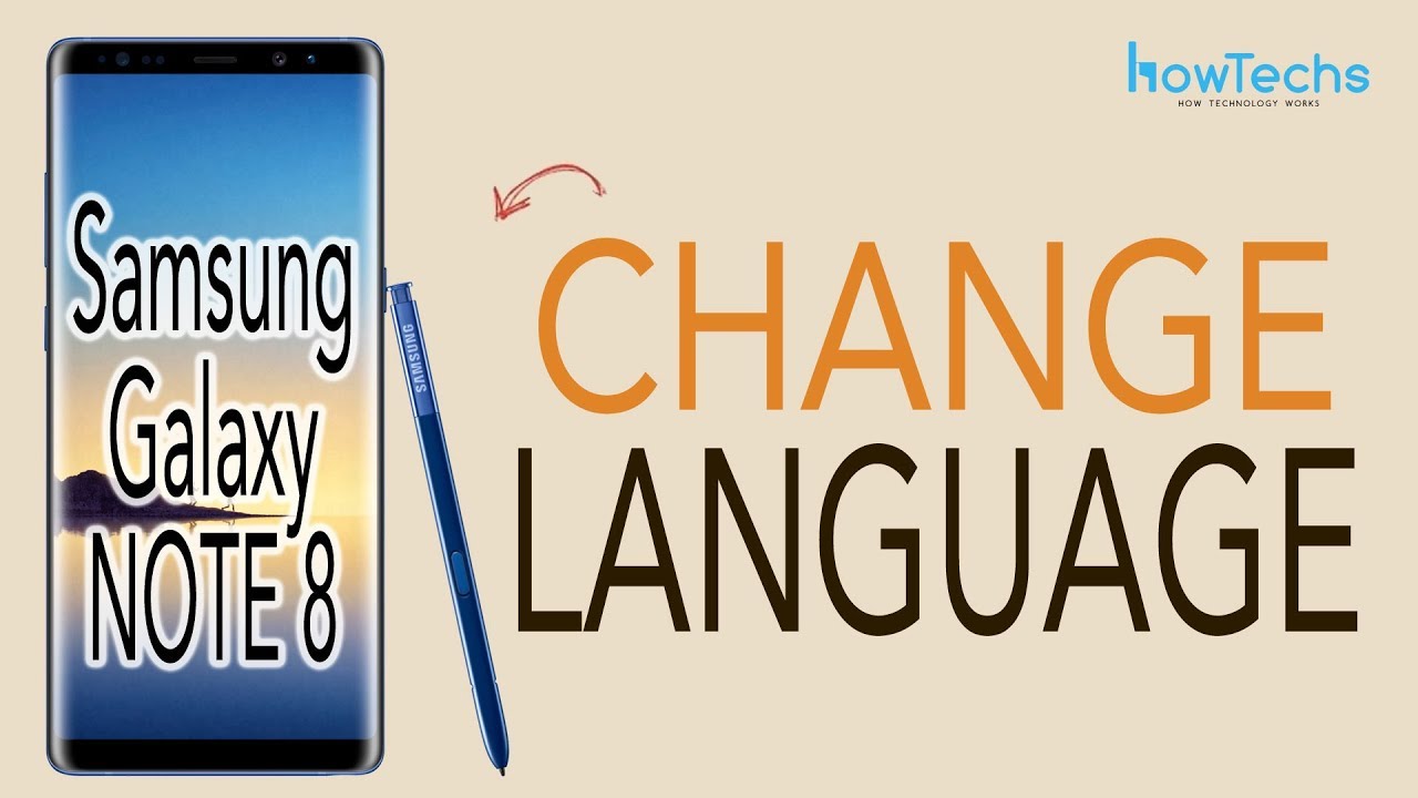 Samsung Galaxy Note 8 – How to Change Language