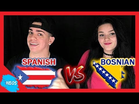 SPANISH VS BOSNIAN | THE LANGUAGE CHALLENGE (2017)