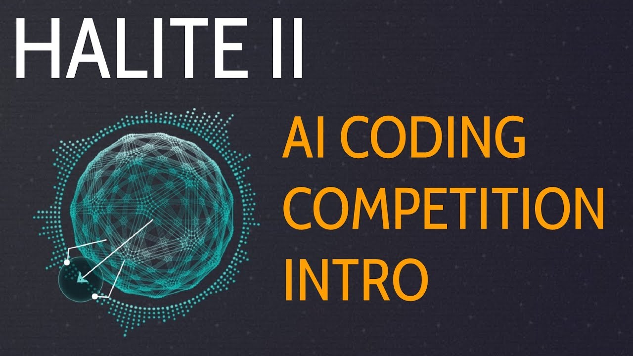 Introduction – Halite II 2017 Artificial Intelligence Competition p.1
