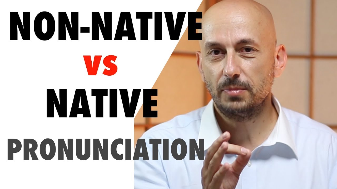 Non-Native vs Native Language Teachers: English PRONUNCIATION