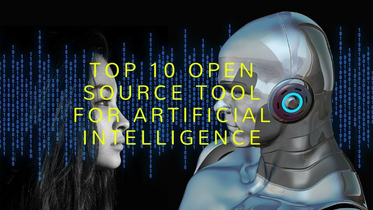 Top 10 Open Source Tool for Artificial Intelligence