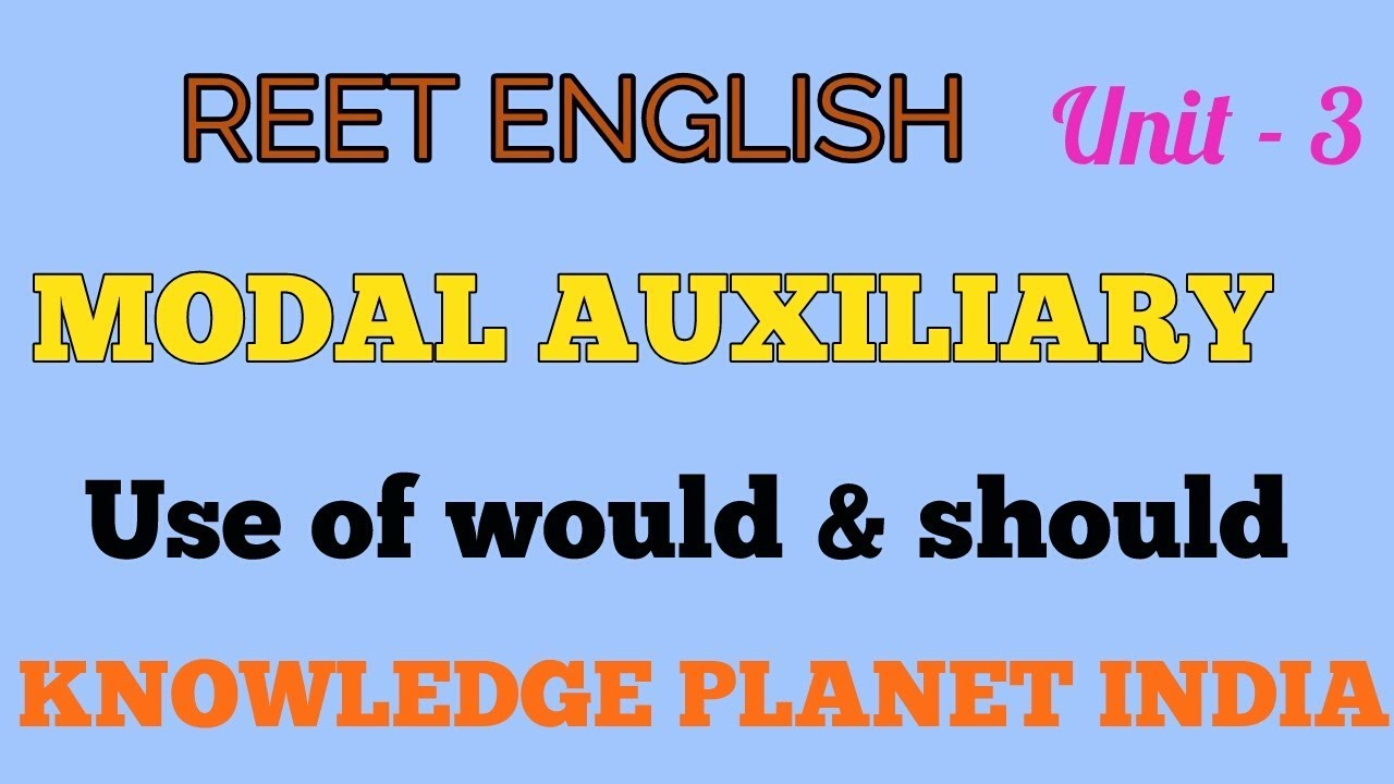 REET LEVEL -2 ENGLISH LANGUAGE UNIT -3 || Modal Auxiliary USE OF WOULD & SHOULD ||