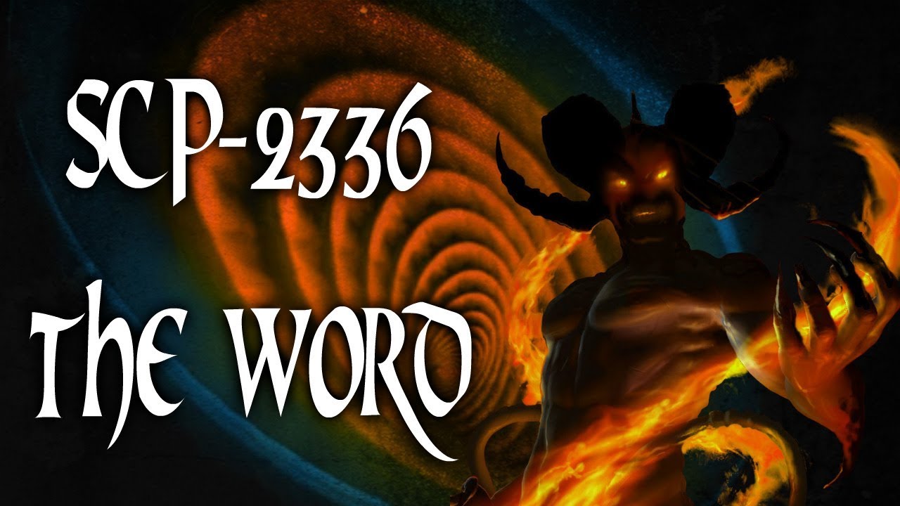 SCP-2336 The Word | Object Class: Keter | Infohazard / language / extradimensional scp