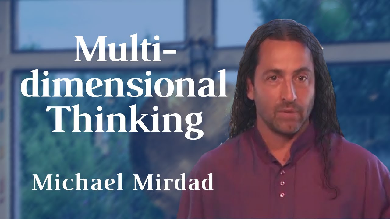 Multidimensional Thinking [Multidimensional Consciousness]