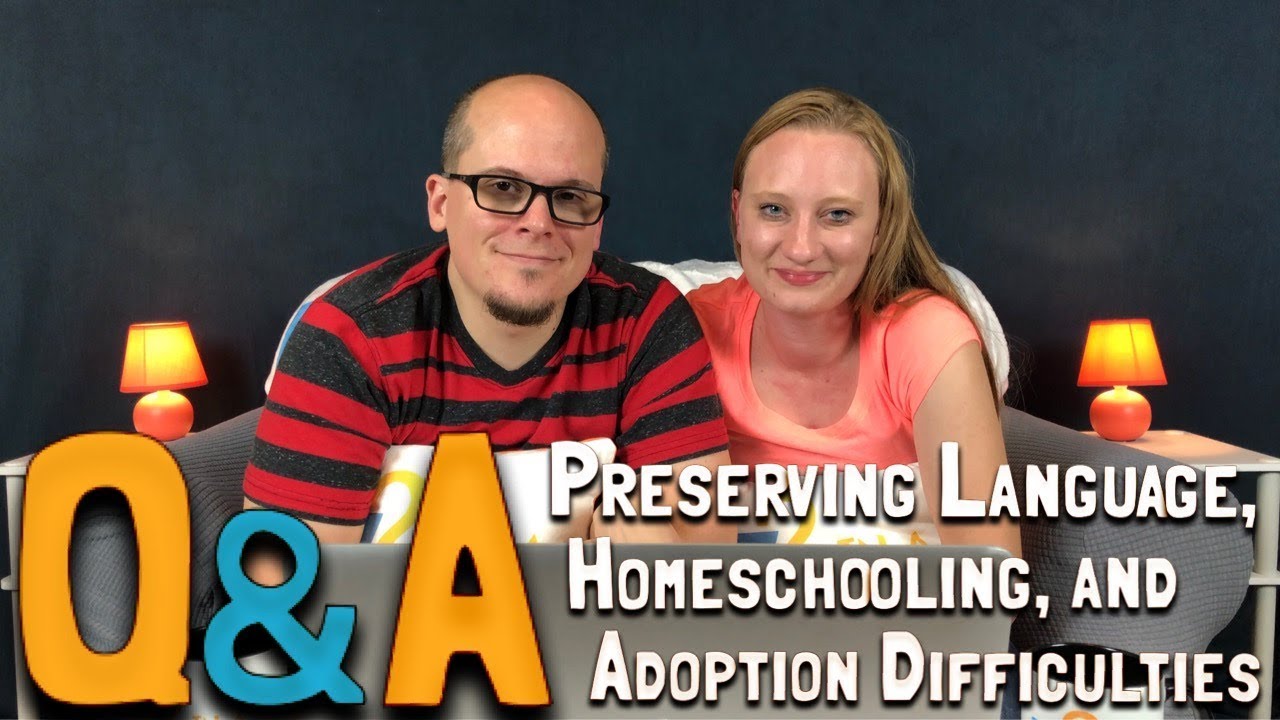 Q&A Episode 3: Preserving Language, Homeschooling, and Adoption Difficulties (February 21, 2018)