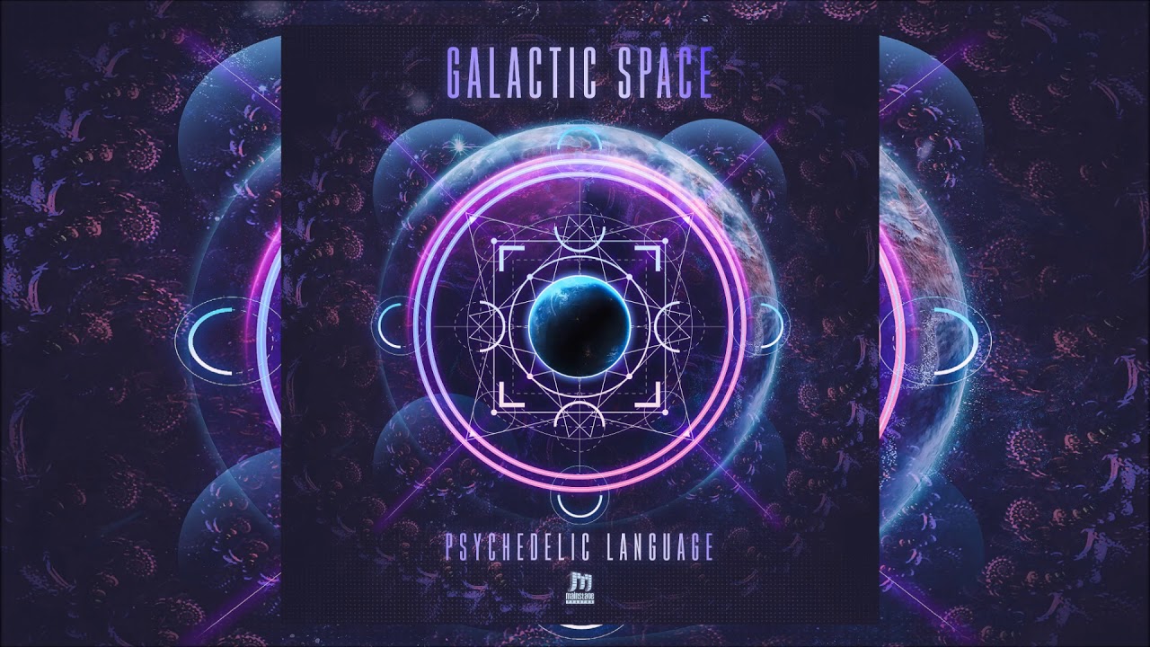 Galactic Space – Psychedelic Language ᴴᴰ