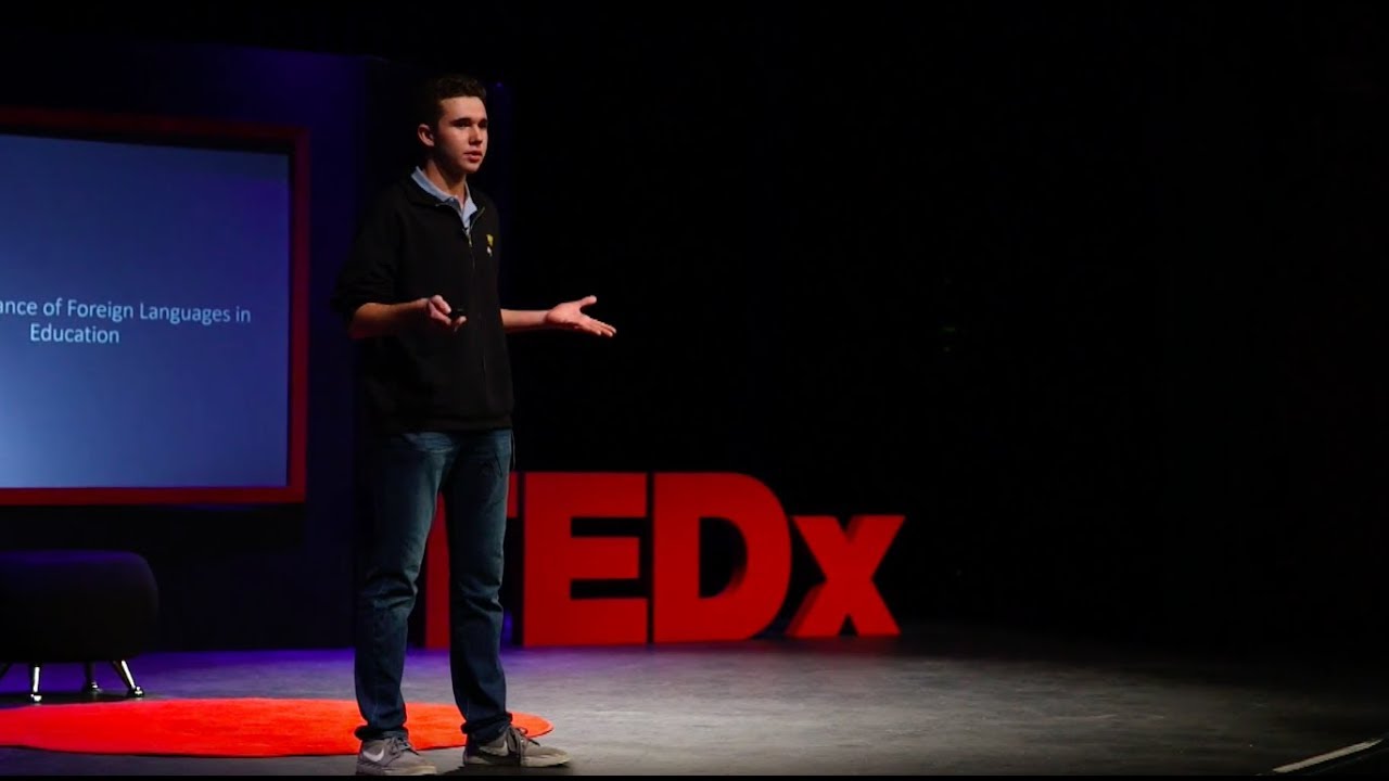“THE IMPORTANCE OF FOREIGN LANGUAGE EDUCATION” | Zachary Hinz | TEDxMountainViewHighSchool
