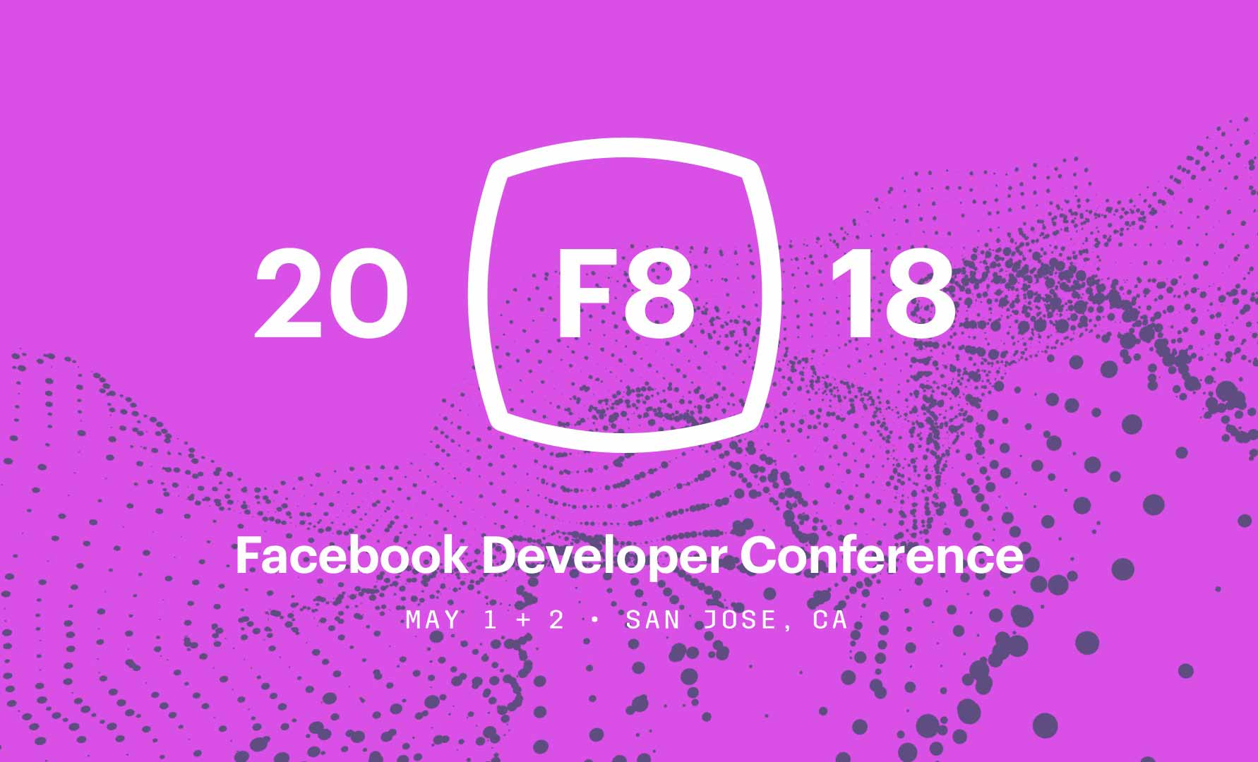 Facebook opens registration for its annual F8 developer conference