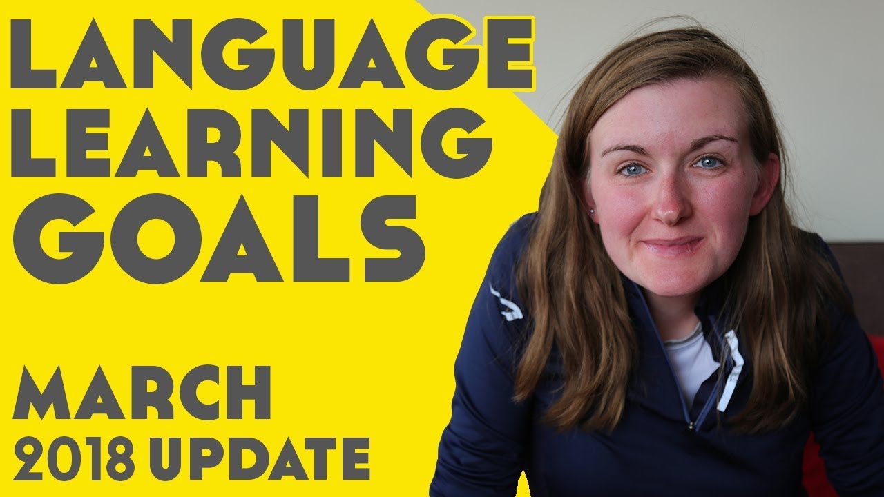Language Learning Goals – March 2018║Lindsay Does Languages Video