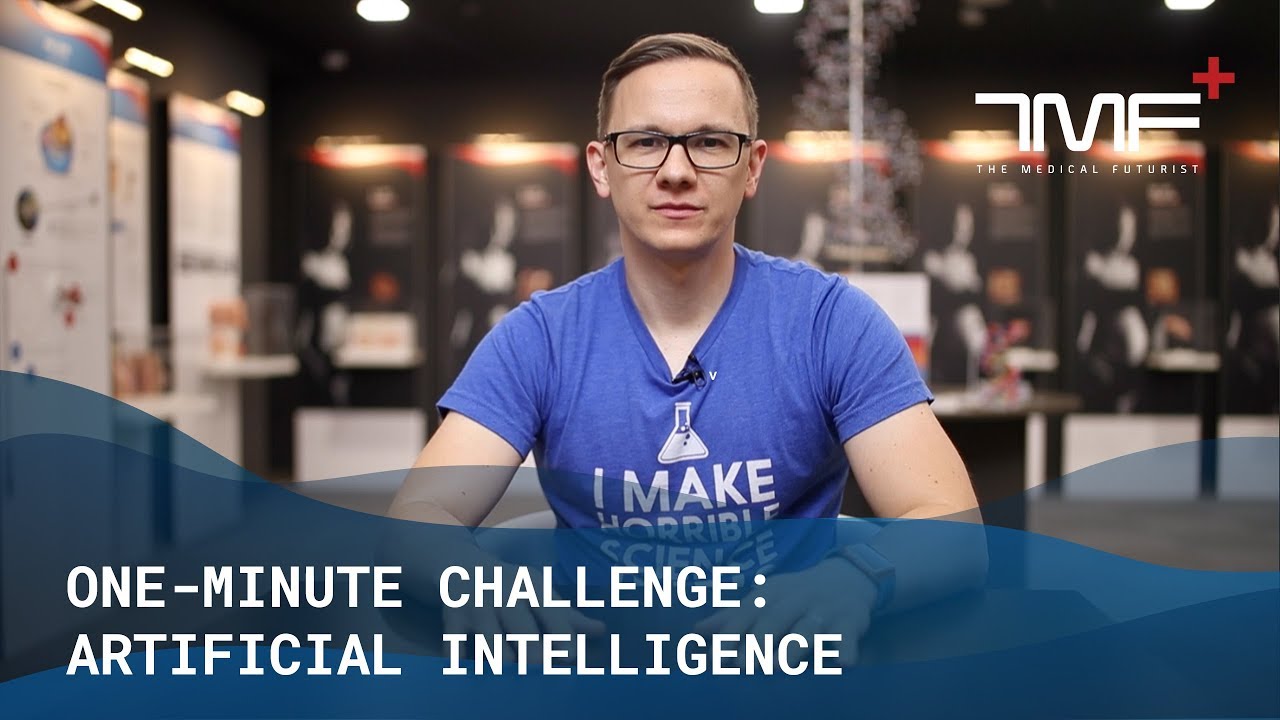 One-minute Challenge: Artificial Intelligence – The Medical Futurist