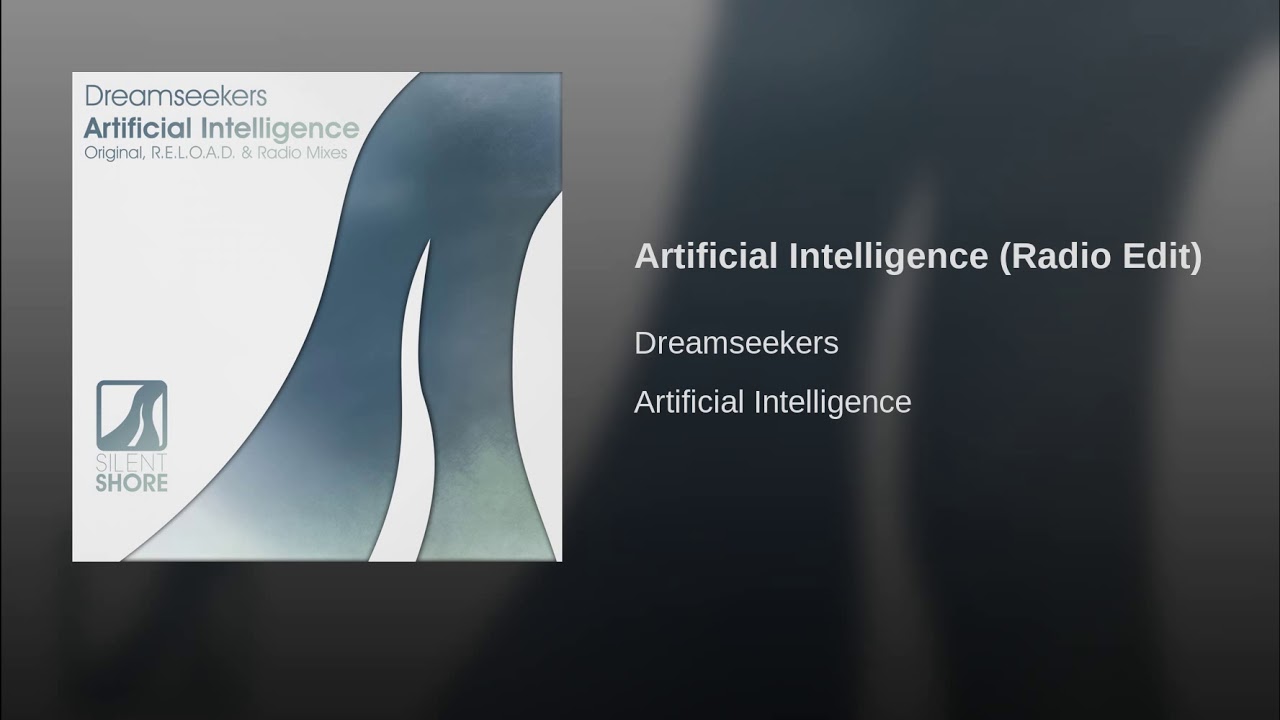 Artificial Intelligence (Radio Edit)