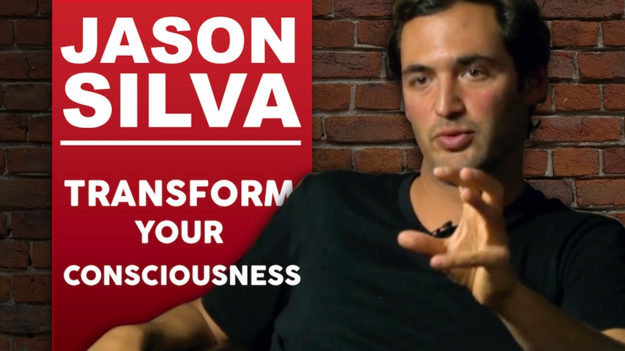 JASON SILVA – TRANSFORM YOUR CONSCIOUSNESS – Part 1/2 | London Real