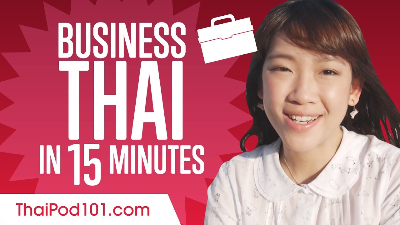 Learn Thai Business Language in 15 Minutes