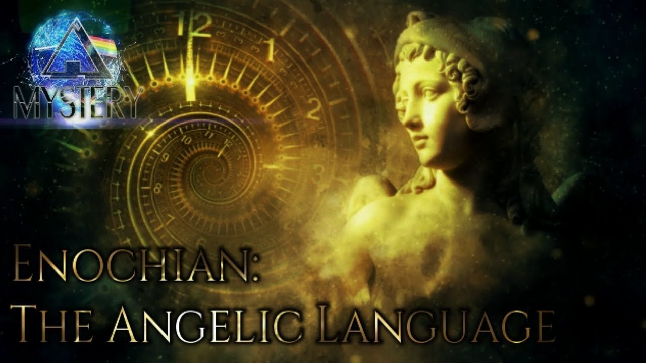 Enochian: The Angelic Language of the God-Christ