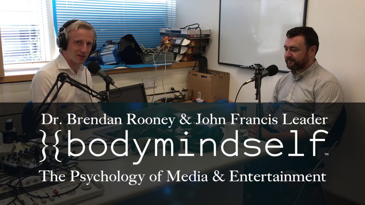 #7 – The Psychology of Media & Entertainment with Dr Brendan Rooney & JFL