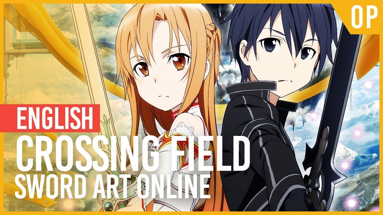 Sword Art Online – “Crossing Field” (Opening) | ENGLISH ver | AmaLee