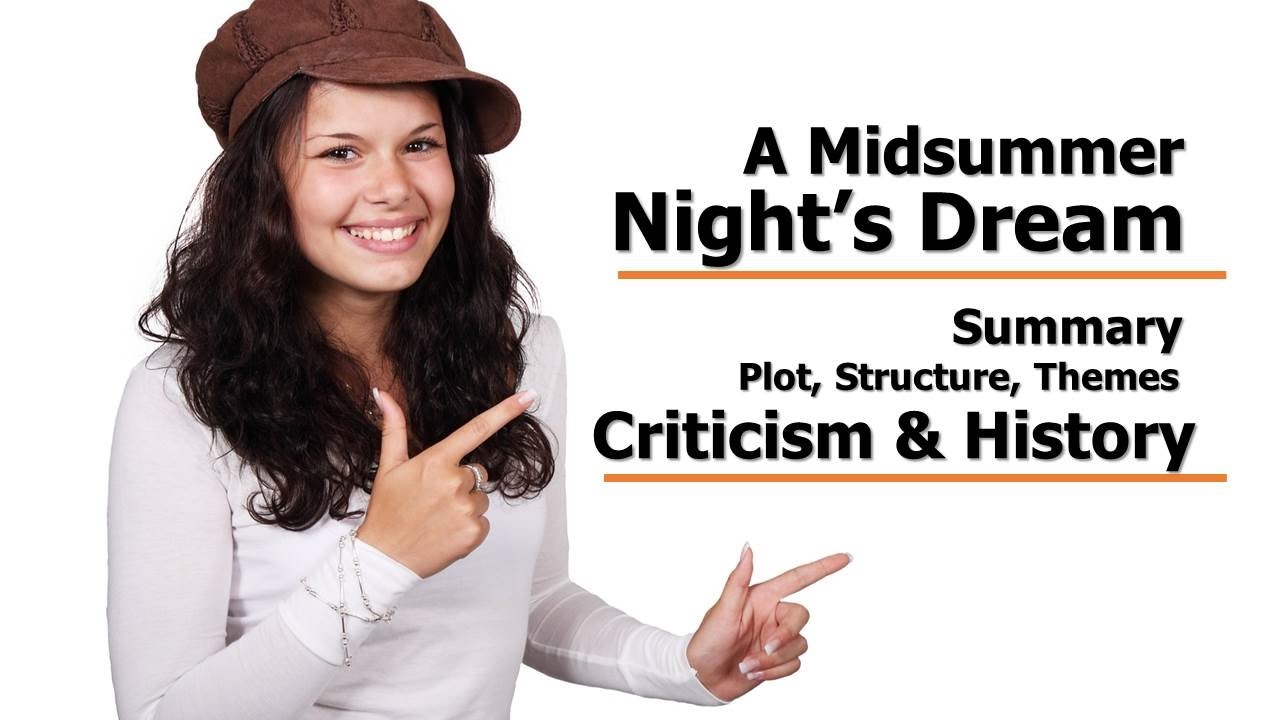A Midsummer Night’s Dream | Summary, Themes, Plot & Criticism of A Midsummer Night’s Dream