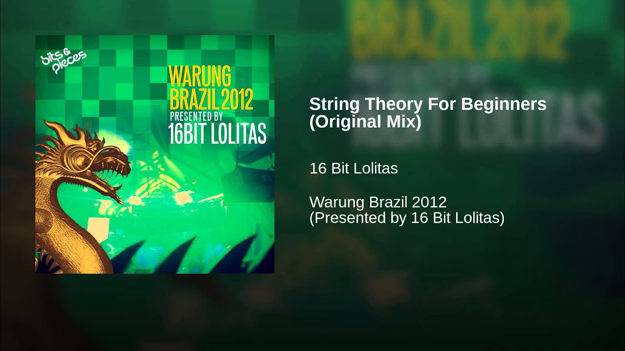 String Theory For Beginners (Original Mix)