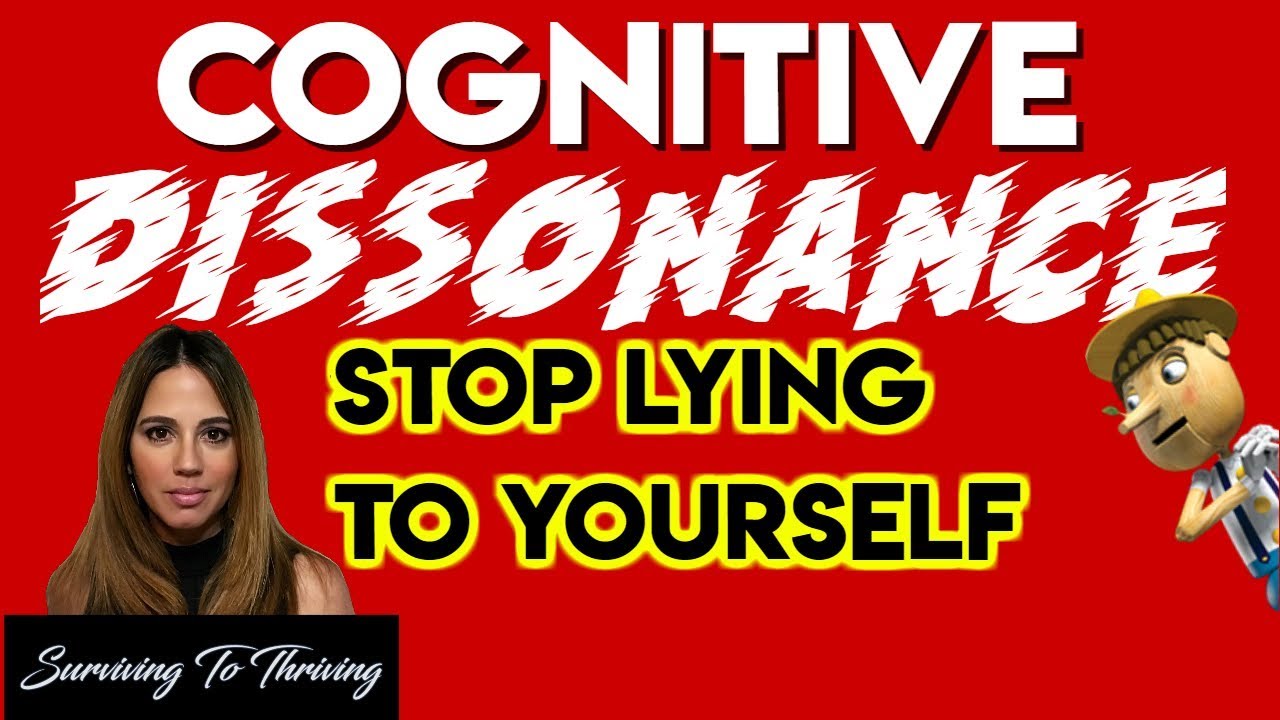 Cognitive Dissonance – STOP Lying To Yourself