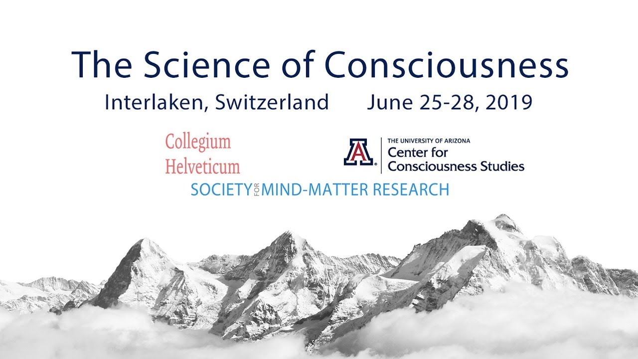 The Science of Consciousness 2019 Interlaken