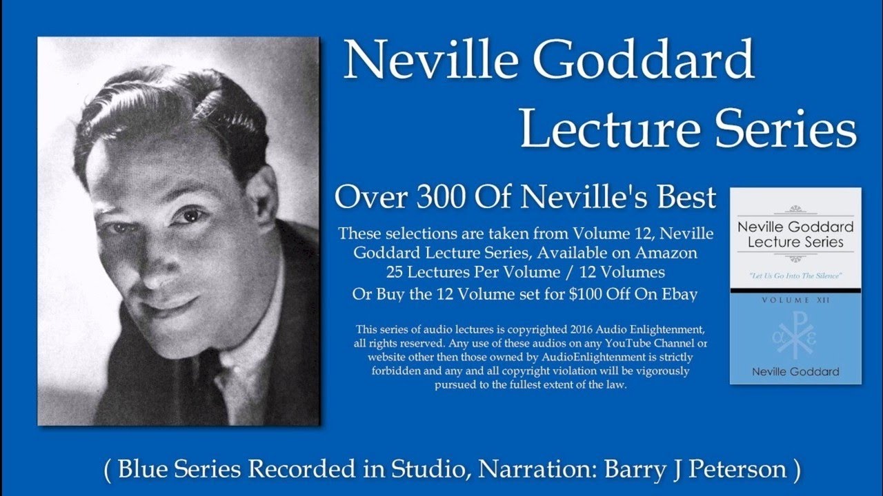 Neville Goddard Lecture Series Volume 12, Consciousness Is The Only Reality