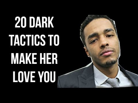 20 Dark Psychological Tactics That Will Make Women Fall in Love With You  –  The Art of Seduction