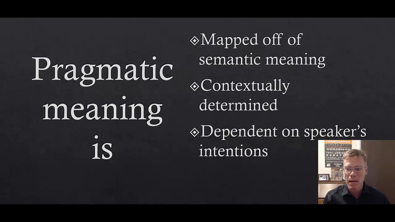 A Brief Introduction to Pragmatics vs  Semantics