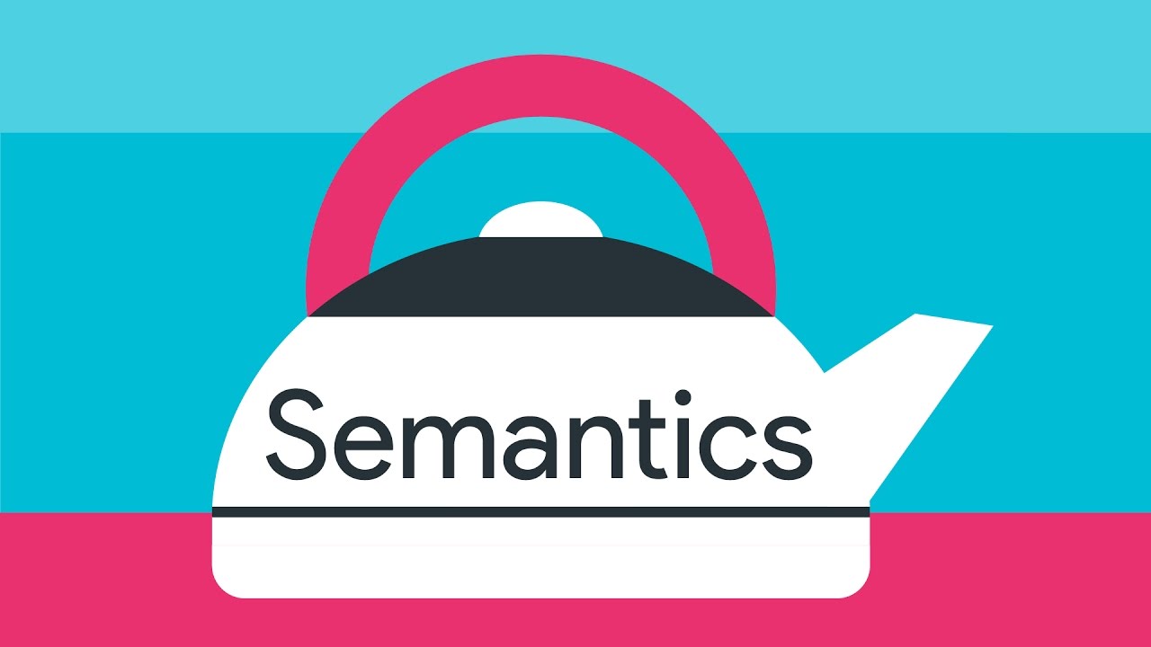 Why do semantics matter? — #A11ycasts 08