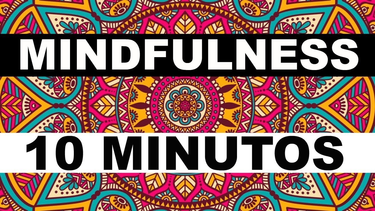 ✅ MINDFULNESS: 10 MINUTOS – MEDITAÇÃO GUIADA  / FABIO LIMA
