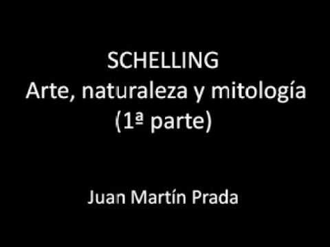La filosofía del arte  de Friedrich Schelling (PARTE 1/2) / Juan Martín Prada