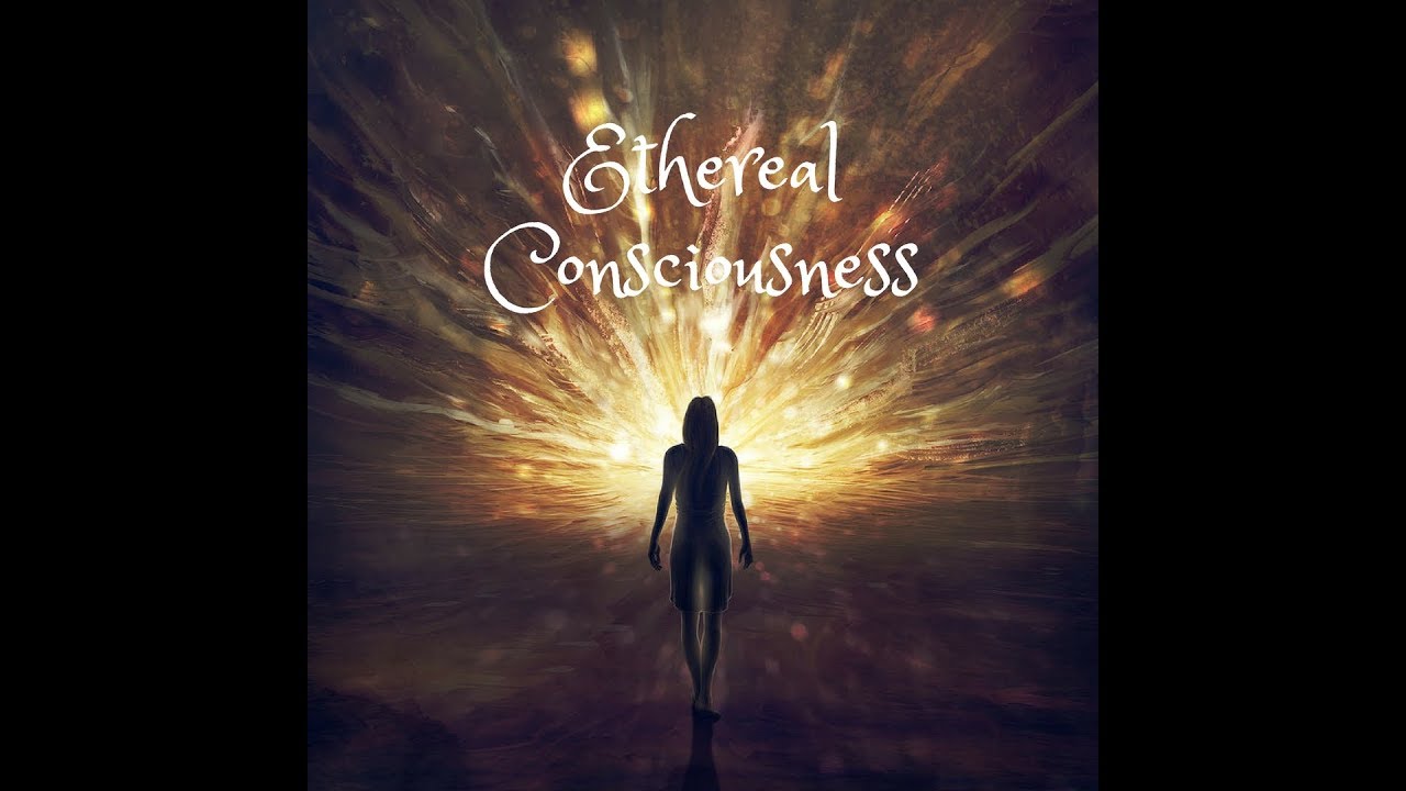 Ethereal Consciousness Channel