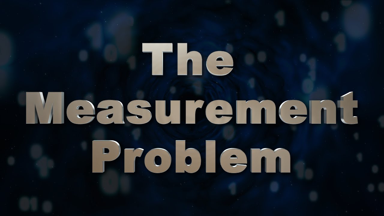 The Measurement Problem