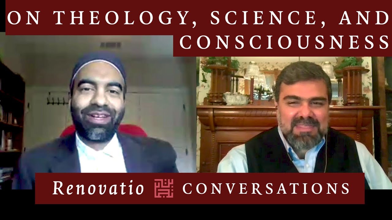 On Theology, Science & Consciousness: Faraz Khan & Mahan Mirza in Conversation