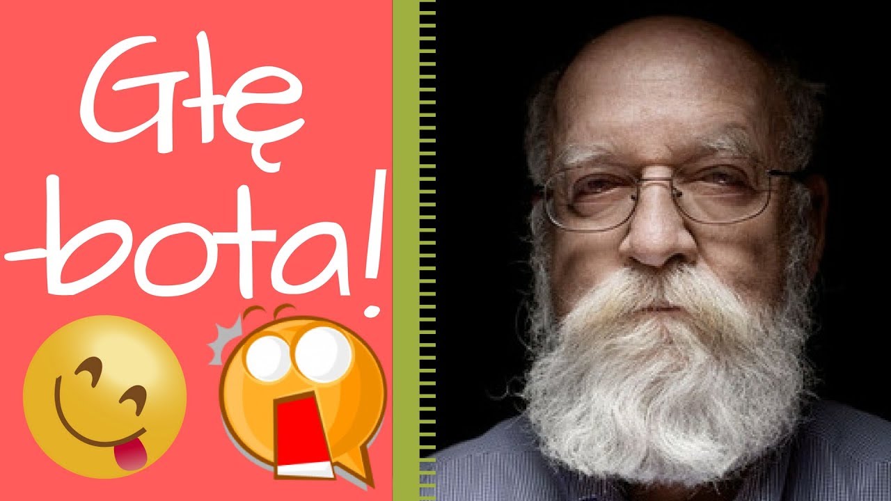 Daniel Dennett – Głębota? A co to takiego? / Napisy PL