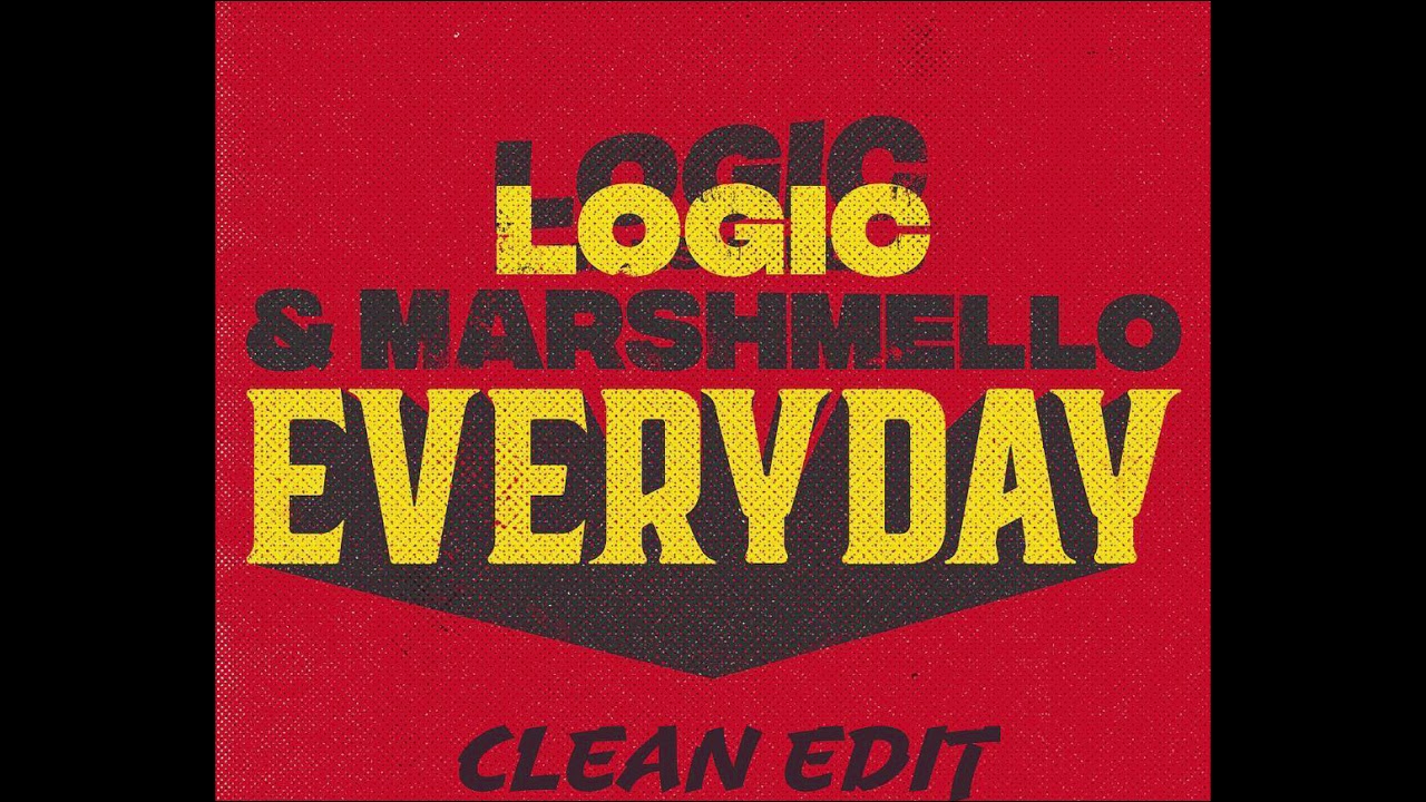 Logic & Marshmello – Everyday (Clean Edit)