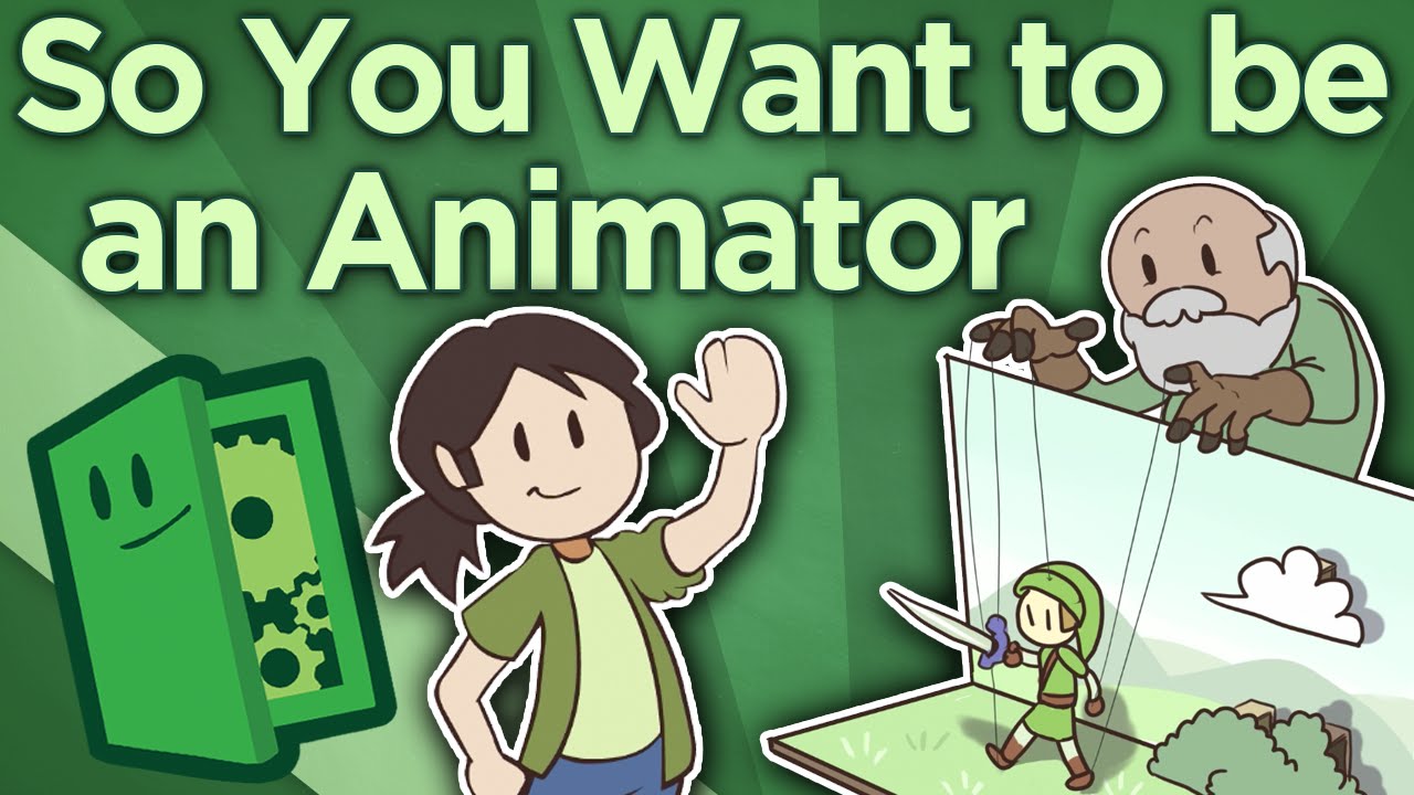 So You Want To Be an Animator – Building Your Career – Extra Credits