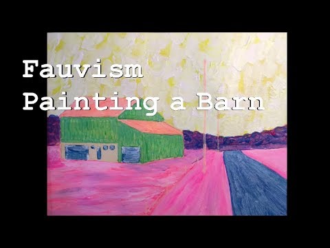 How to Paint Fauvism, Acrylic Painting; Barn Series