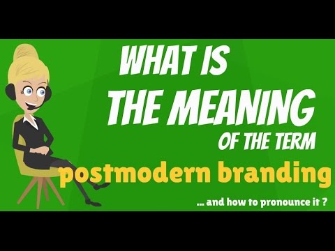 What is POSTMODERN BRANDING? What does POSTMODERN BRANDING mean?