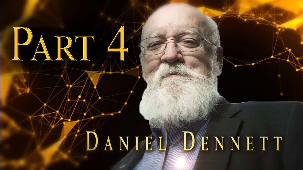 Best of Daniel Dennett Amazing Arguments And Clever Comebacks Part 4