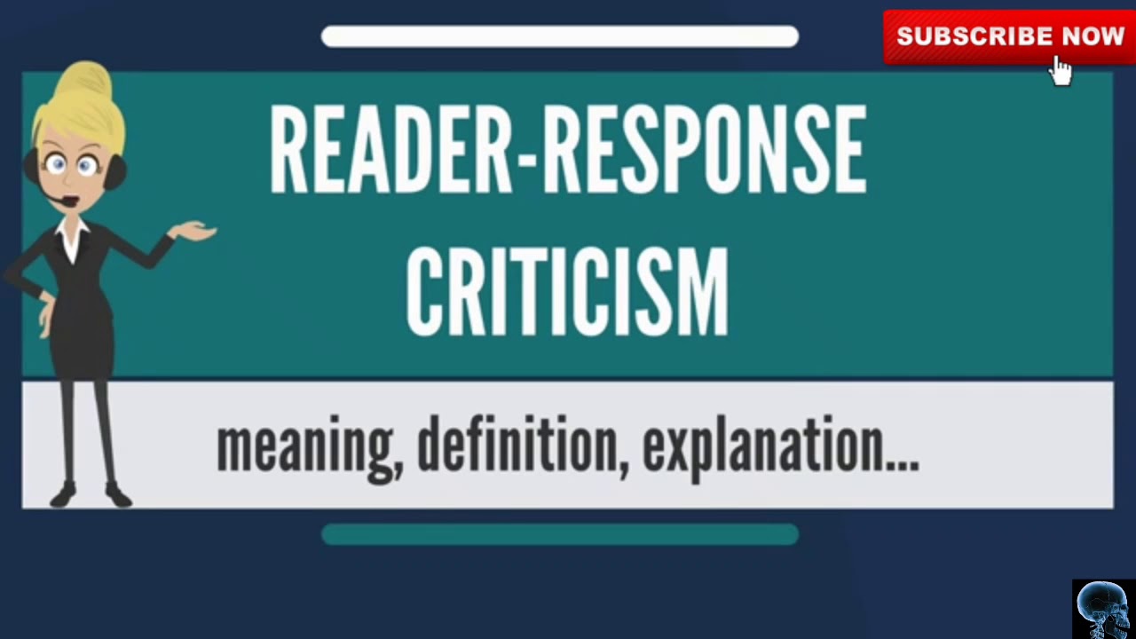 What is READER-RESPONSE CRITICISM? What does READER-RESPONSE CRITICISM mean?