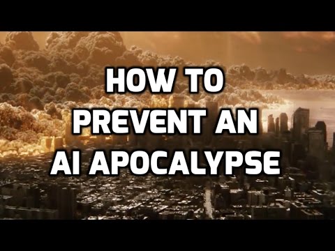 How to Prevent an AI Apocalypse