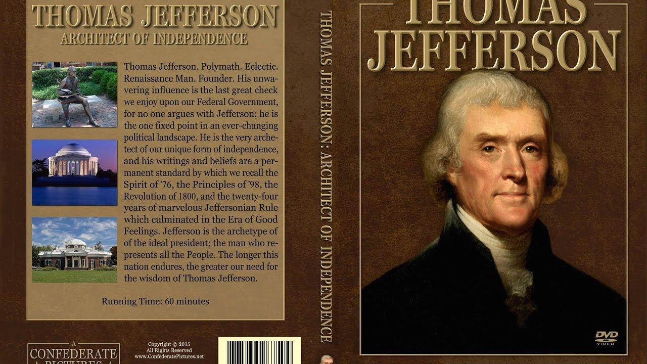 Thomas Jefferson – Architect of Independence (Complete 2016 Release)