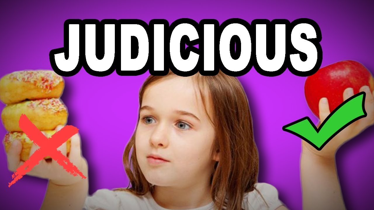 Difficult English Words: JUDICIOUS – Meaning, Improve Your Vocabulary with Pictures and Examples