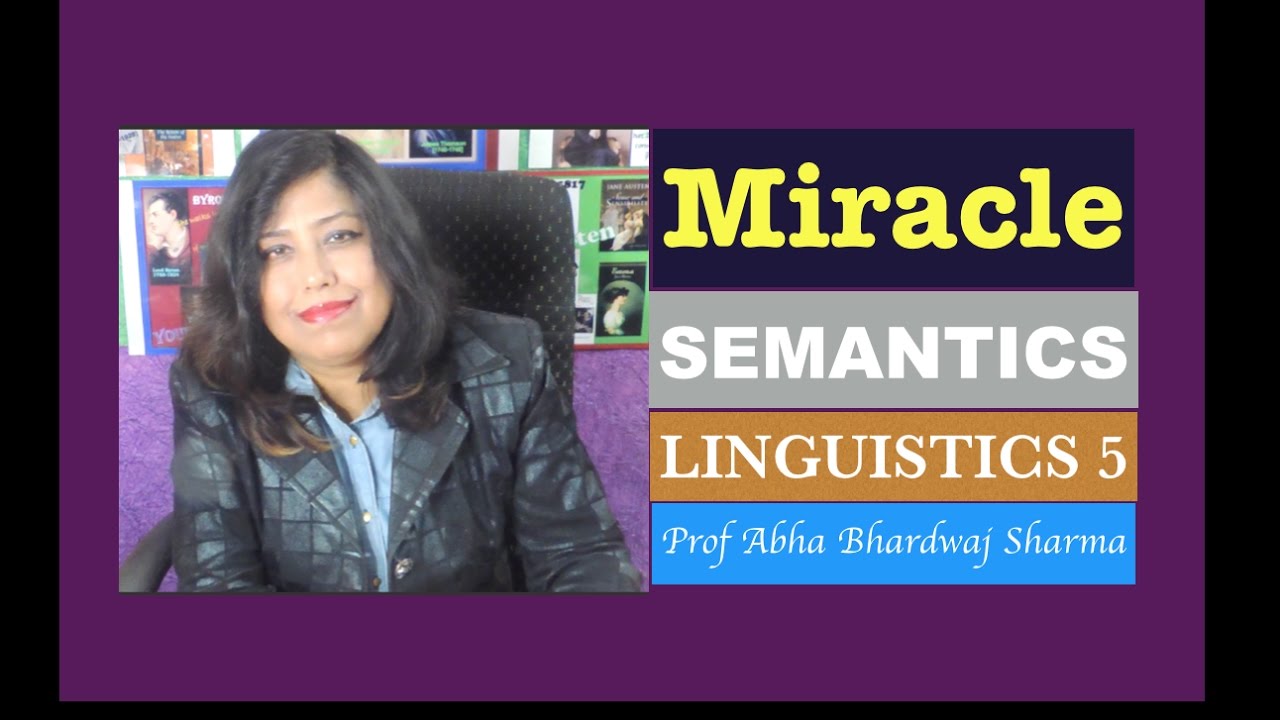 Linguistics 5 : SEMANTICS [ For all English Literature, Language & CBSE UGC NET students ]