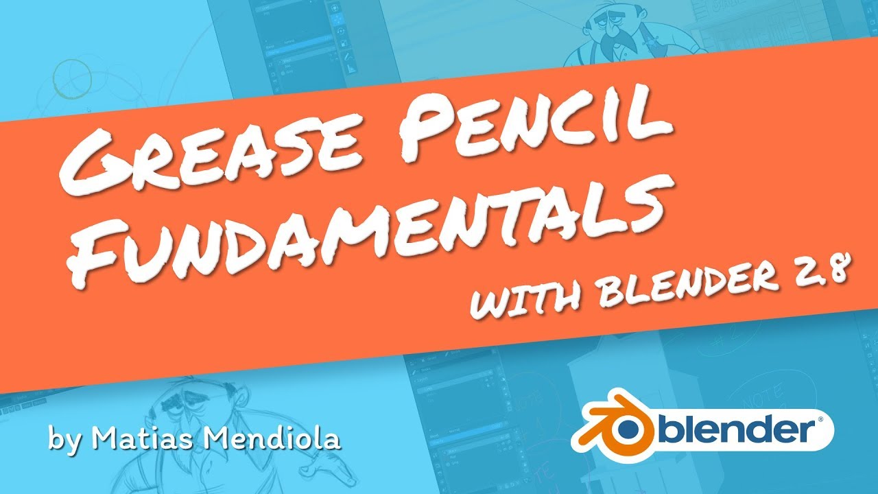 Grease Pencil Fundamentals – Blender 2.8 Training